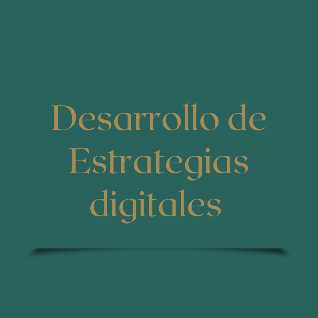 desarrollo de estrategias digitales
